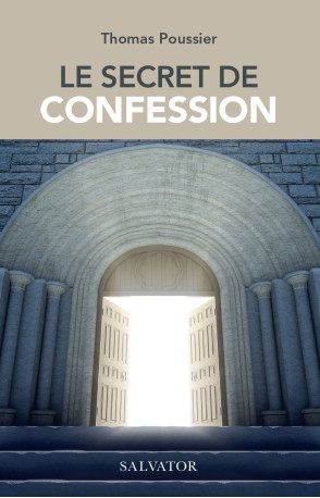 Le secret de confession - Thomas POUSSIER - SALVATOR