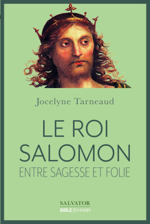 Le roi Salomon - Jocelyne Tarneaud - SALVATOR