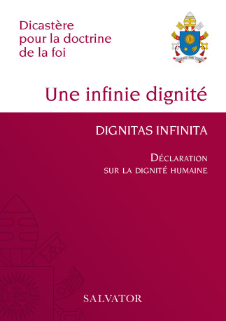 Dignitas Infinita (Une infinie dignité) - Victor Manuel Fernandez - SALVATOR