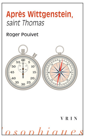 Après Wittgenstein, saint Thomas? - Roger Pouivet - VRIN