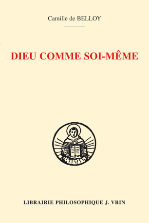 Dieu comme soi-même - Camille de Belloy - VRIN