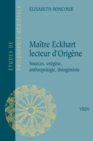 Maître Eckhart lecteur d'Origène - Olivier Boulnois - VRIN