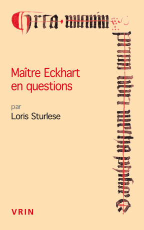 Maître Eckhart en questions - Loris Sturlese - VRIN