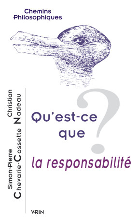 Qu'est-ce que la responsabilité? - Simon-Pierre Chevarie-Cossette, Christian Nadeau, Simon-Pierre Chevarie-Cossette, Christian Nadeau - VRIN