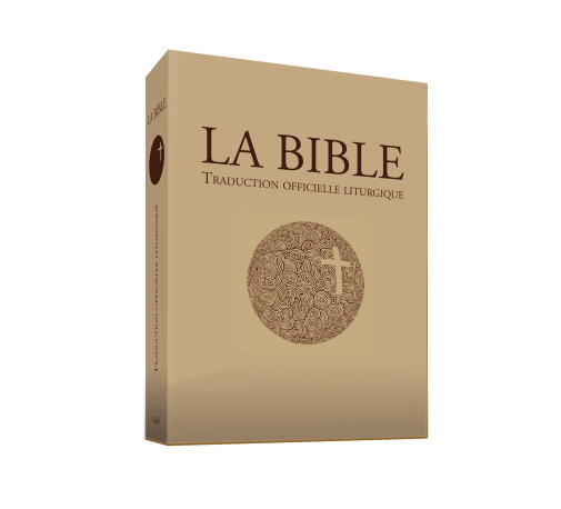 La Bible - Traduction officielle liturgique - GF -  A.E.L.F. - MAME DESCLEE