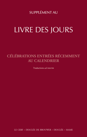 SUPPLEMENT AU LIVRE DES JOURS ET A LA LITURGIE DES HEURES -  A.E.L.F. - MAME DESCLEE