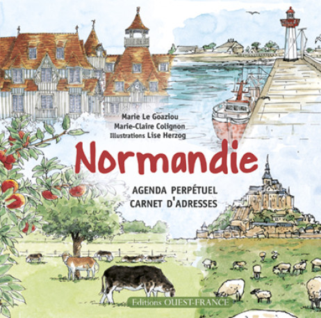 Agenda perpétuel de Normandie - Marie LE GOAZIOU - OUEST FRANCE