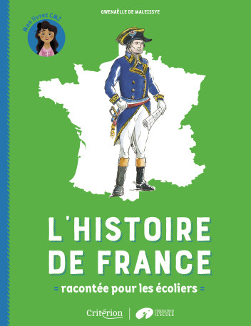 L'histoire de France racontée pour les écoliers - Mon livret CM2 - Gwenaëlle de Maleissye - CRITERION