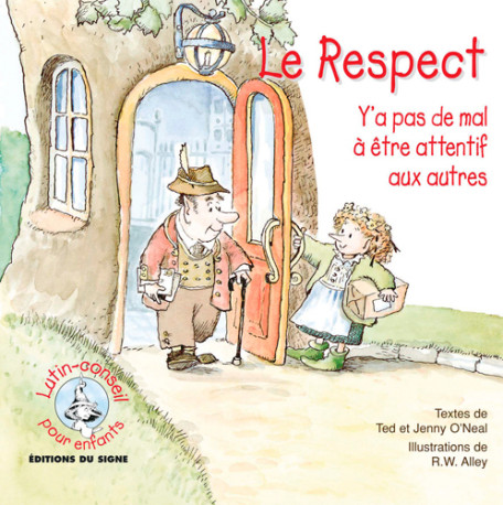 LE RESPECT - LUTIN CONSEIL - Ted O'Neal - SIGNE