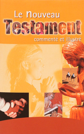 Lle Nouveau Testament Commenté Et Illustré - XXX - SIGNE