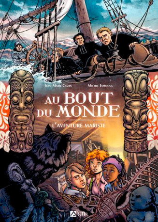 Au Bout Du Monde, L'Aventure Mariste - Jean-Marie Cuzin - SIGNE