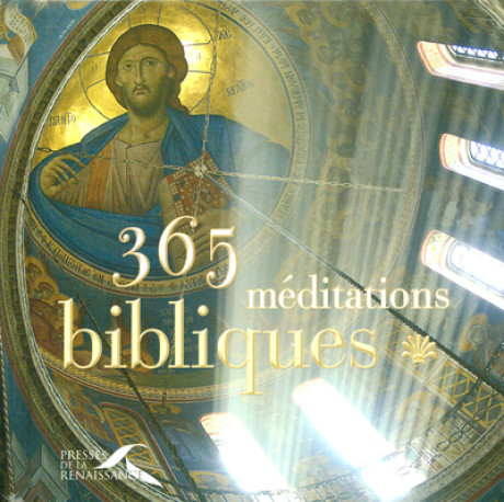 365 méditations bibliques - Danielle Noel - PRESSES RENAISS