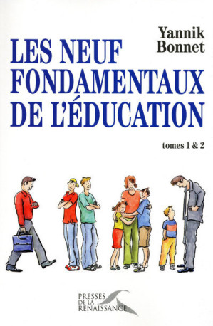 Les neuf fondamentaux de l'éducation - Yannik Bonnet - PRESSES RENAISS