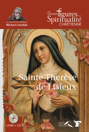 Sainte Thérèse de Lisieux - William Clapier - PRESSES RENAISS