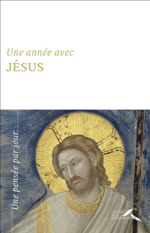 Une année avec Jésus - Christophe Rémond - PRESSES RENAISS