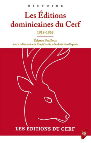 Les éditions dominicaines du Cerf - Nathalie Viet-Depaule - PU RENNES