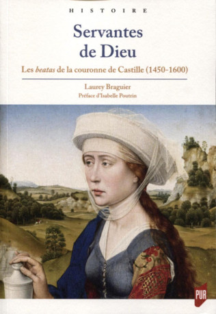 Servantes de Dieu - Laurey Braguier - PU RENNES