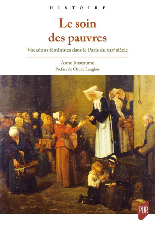 Le soin des pauvres - Anne Jusseaume - PU RENNES