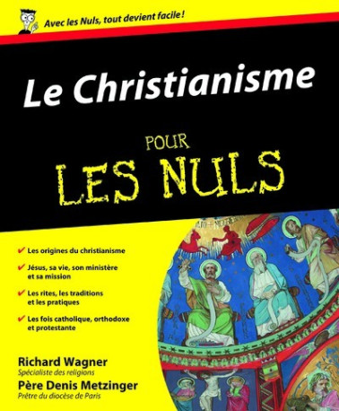 Le christianisme Pour les nuls - Richard Wagner - POUR LES NULS