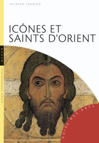 Icônes et saints d'Orient - Alfredo Tradigo - HAZAN