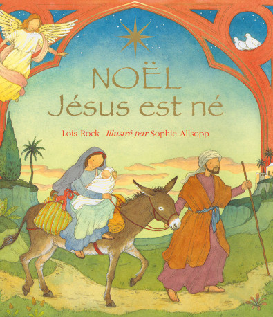 Noël : Jésus est né - Lois Rock - EXCELSIS