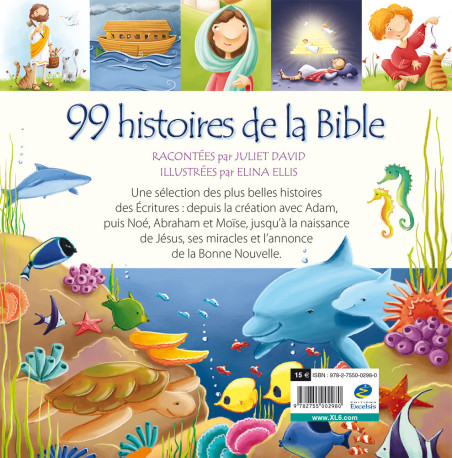 99 histoires de la bible - David Juliet - EXCELSIS