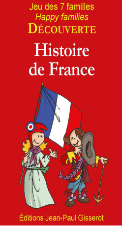 7 FAMILLES DECOUVERTE : HISTOIRE DE FRANCE -  Collectif - GISSEROT