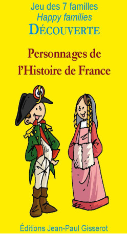 7 Familles DÉCOUVERTE : Personnages de l'histoire de France -  Collectif - GISSEROT