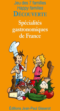 7 Familles DÉCOUVERTE : Spécialités gastronomiques de France -  Collectif - GISSEROT