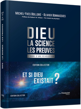 Dieu - La science Les preuves - Collector - Michel-Yves Bolloré - TREDANIEL