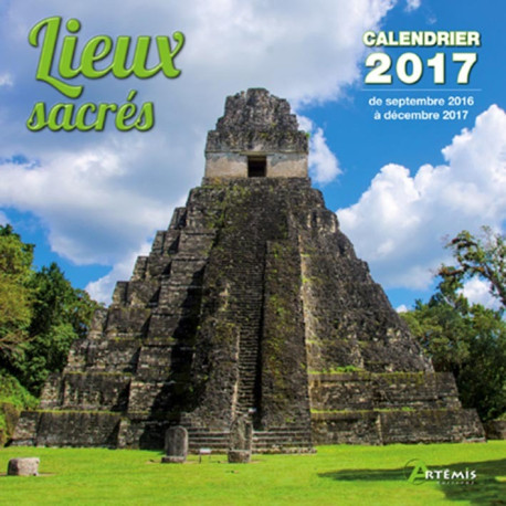 **CALENDRIER LIEUX SACRES 2017 - COLLECTIF - ARTEMIS