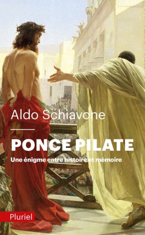 Ponce Pilate - Aldo Schiavone - PLURIEL