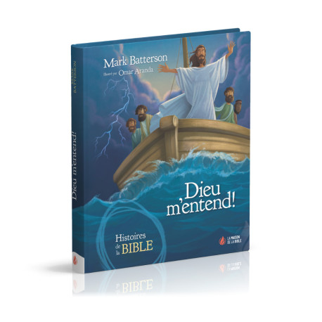 Dieu m’entend! - Mark Batterson - MAISON BIBLE