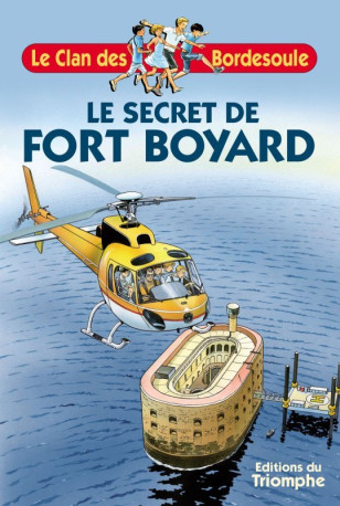 Le secret de Fort Boyard - Francis BERGERON - TRIOMPHE