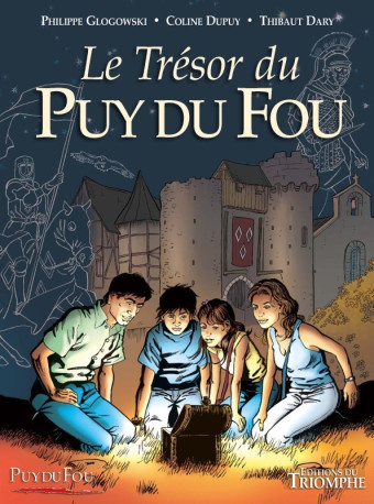 Le Trésor du Puy du Fou tome 1 - Thibaut Dary - TRIOMPHE