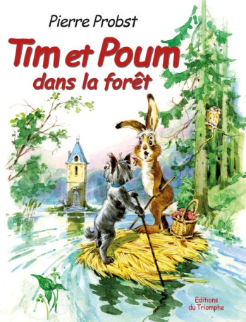 Tim et Poum dans la forêt - Pierre Probst - TRIOMPHE