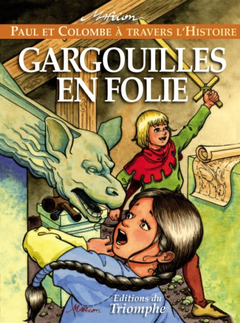 Gargouilles en folie - Marion Raynaud de Prigny - TRIOMPHE