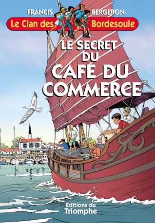 Le secret du Café du Commerce - Francis BERGERON - TRIOMPHE