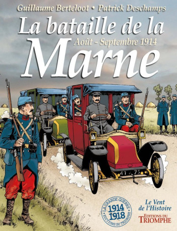 La bataille de la Marne août-septembre 1914 - Patrick Deschamps - TRIOMPHE