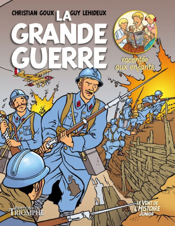 La Grande Guerre racontée aux enfants - Guy Lehideux - TRIOMPHE