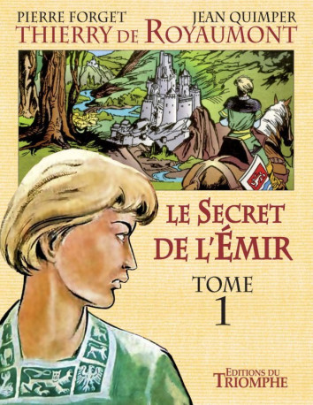 Le Secret de l'Emir tome 1 - André Sève - TRIOMPHE