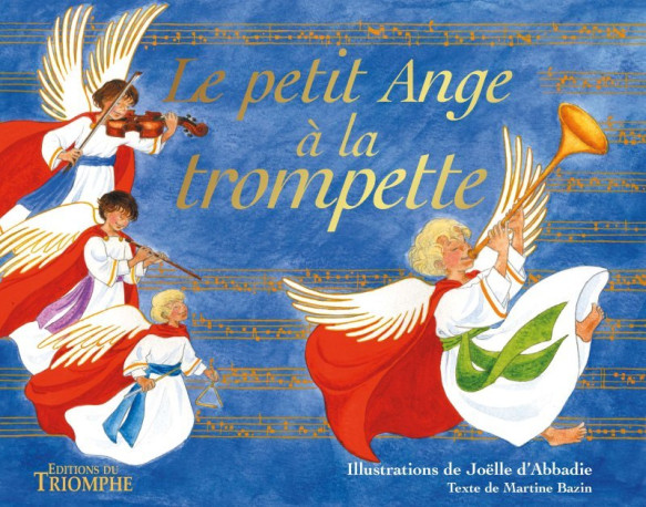 Le petit Ange à la trompette - Martine Bazin - TRIOMPHE