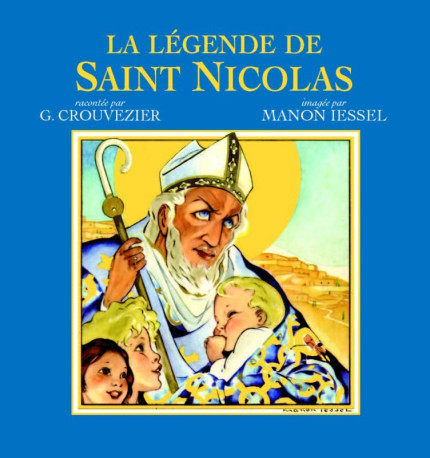 La légende de saint Nicolas -  Crouvezier - TRIOMPHE