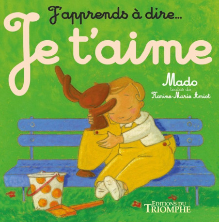 Je t'aime - Karine-Marie Amiot - TRIOMPHE