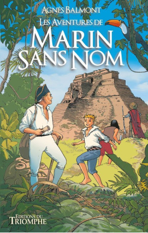 Les Aventures de Marin Sans Nom - Agnès Balmont - TRIOMPHE