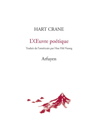 L'oeuvre poétique - Hart CRANE - ARFUYEN