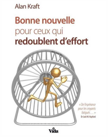 Bone nouvelle pour ceux qui redoublent d'effort - Alan Kraft - VIDA