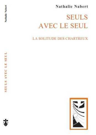 Seuls avec le seul - Nathalie Nabert - CARMEL