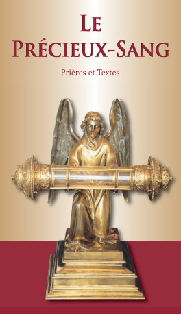 Le Précieux-Sang, nouvelle édition -  Collectif - BENEDICTINES