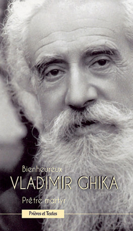 Bienheureux Vladimir Ghika -  Collectif - BENEDICTINES